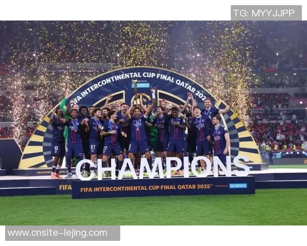 巴黎圣日耳曼历史性成就荣膺单年度六冠球队第三位